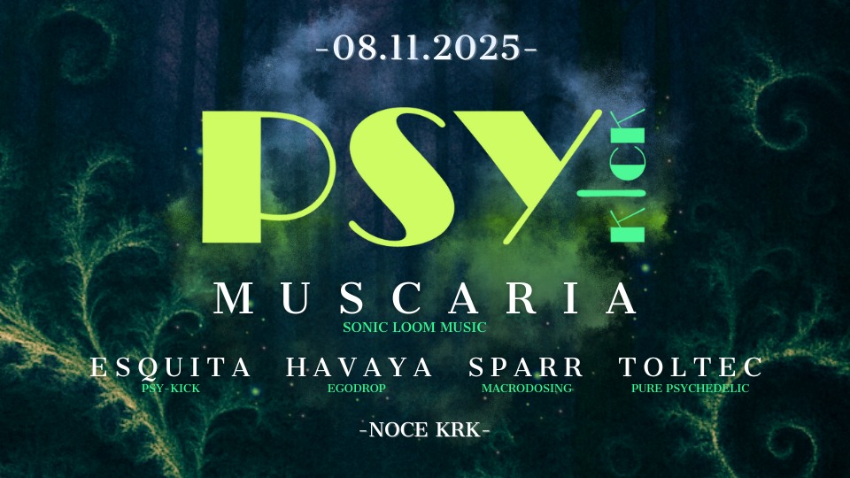 Psy-kick #3 MUSCARIA - Esquita - Havaya - Sparr - Toltec