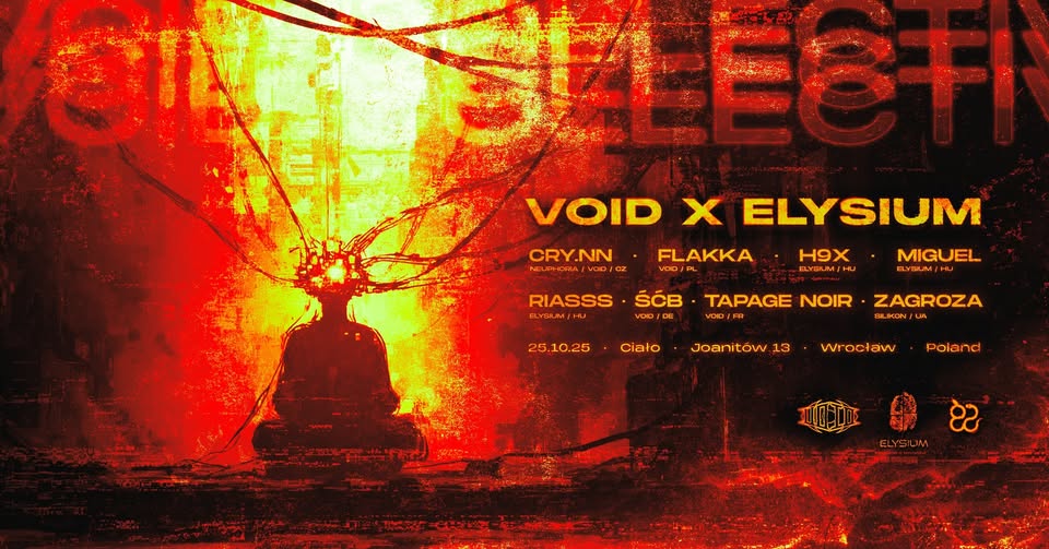 VOID x Elysium w/ H9X, Miguel, RIASSS, Zagroza