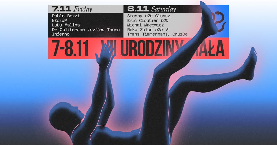 VII Urodziny Ciała: Pablo Bozzi, Eric Cloutier, Stenny, Reka Zalan, LuLu Malina, Vi, kEczuP, Glassz