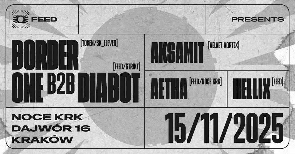 FEED #08 | BORDER ONE (KEY VINYL/SK_ELEVEN/FUSE) b2b DIABOT, AKSAMIT, AETHA, HELLIX