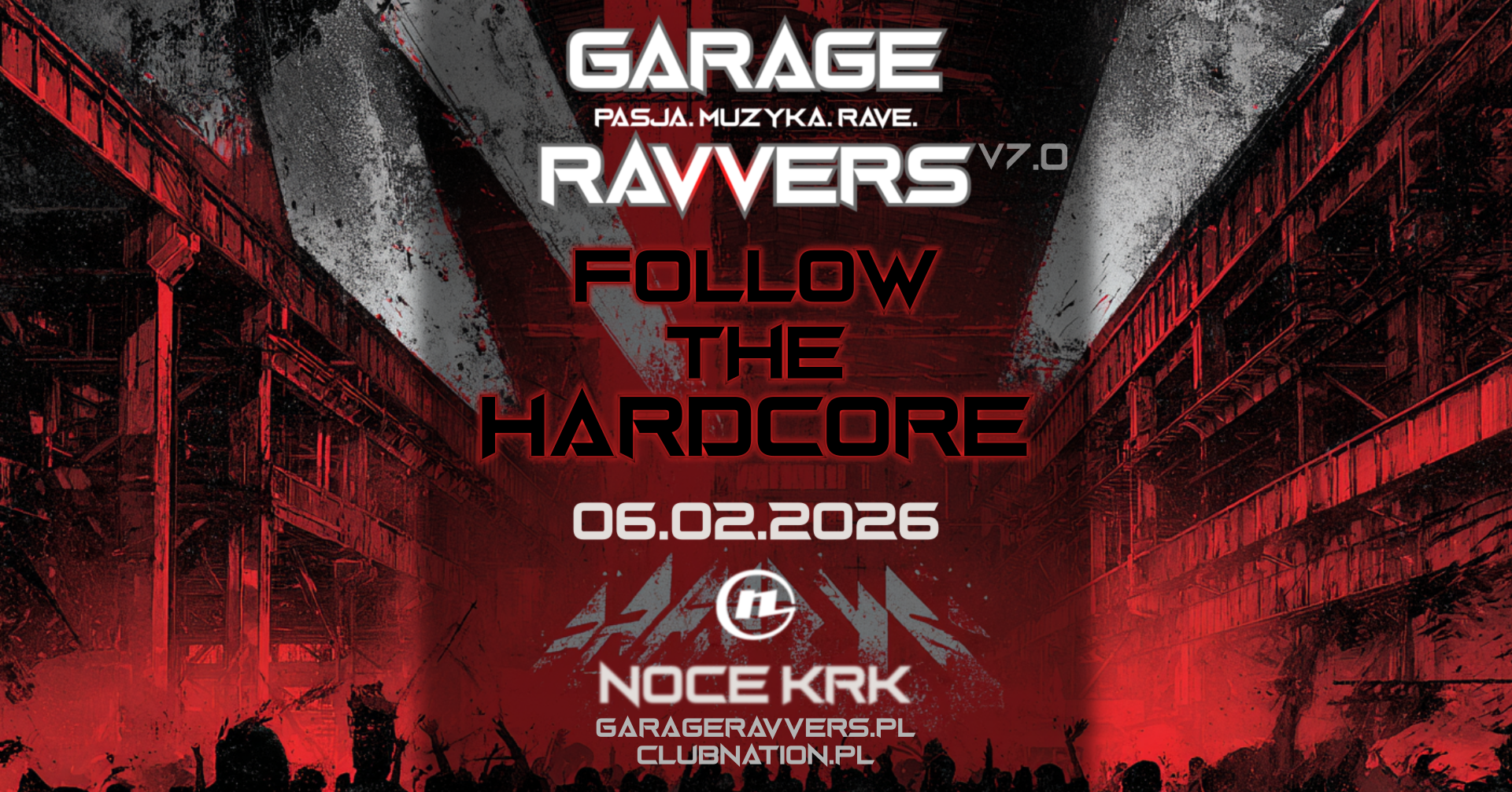 GARAGE RAVVERS v7.0 - FOLLOW THE HARDCORE