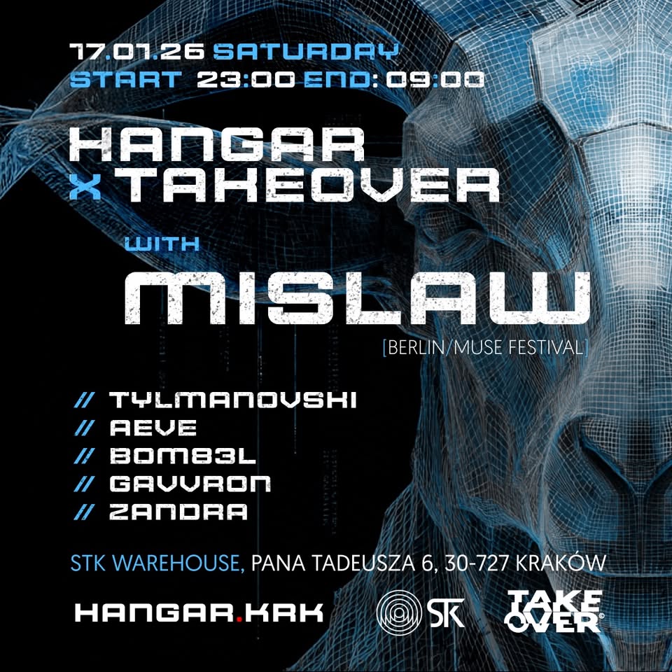 HANGAR x TAKEOVER w. MISLAW [Berlin/Muse Festival]