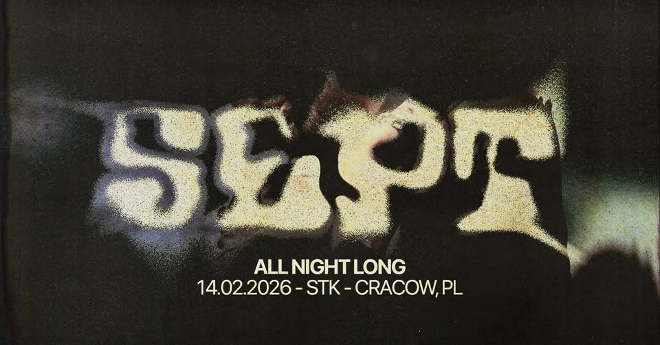 SEPT All Night Long | STK Warehouse, Kraków