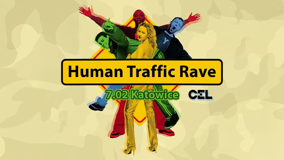 Human Traffic Rave / Katowice