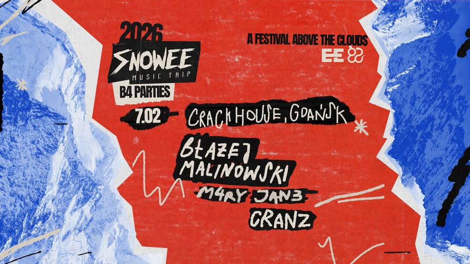 B4 SNOWEE MUSIC TRIP GDAŃSK : Błażej Malinowski & more