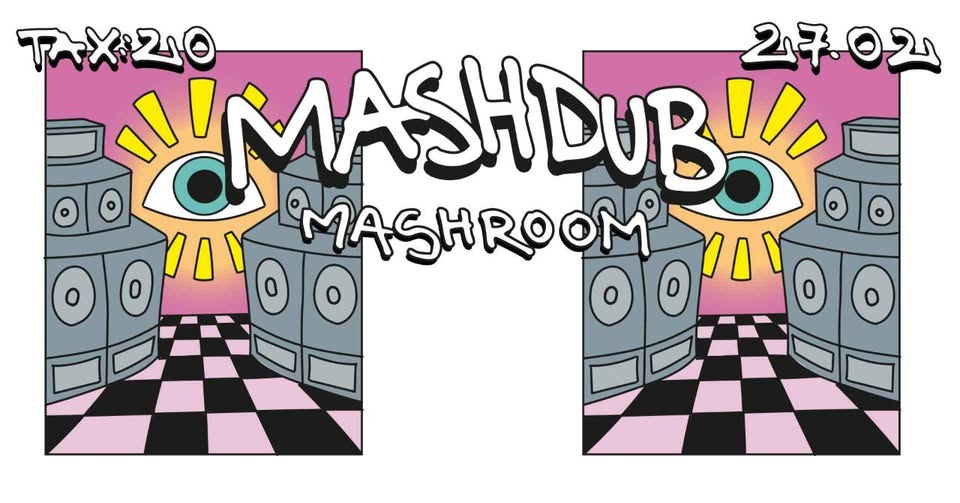 MASHDUB x THE SOUNDSYSTEM #1