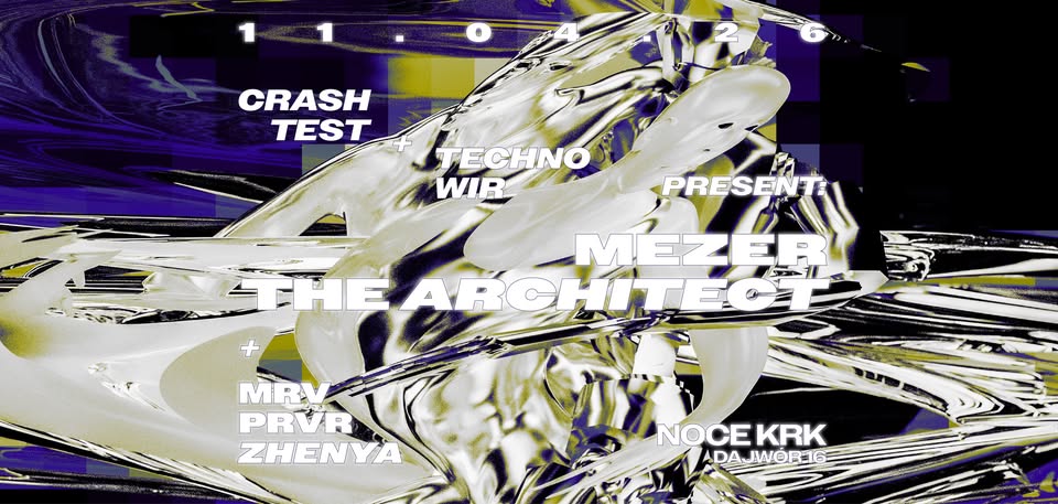 Crash Test x Techno WIR present: Mezer The Architect
