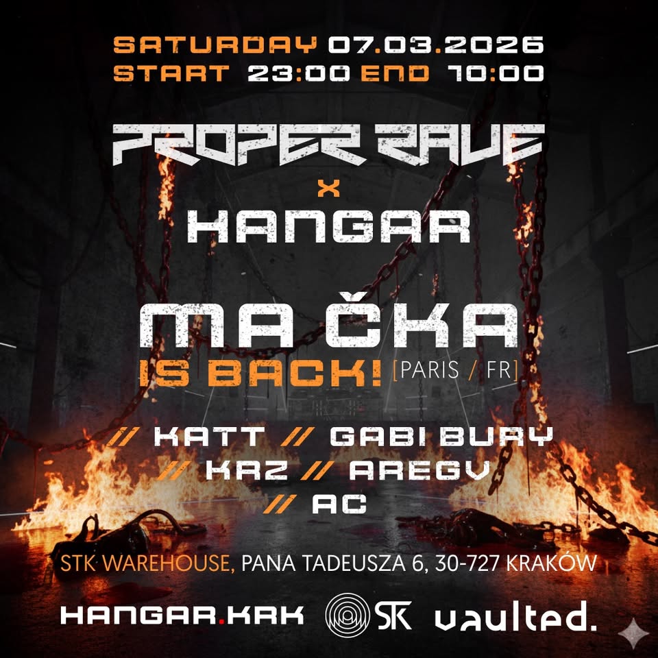 PROPER RAVE x HANGAR: MA_ČKA is back!