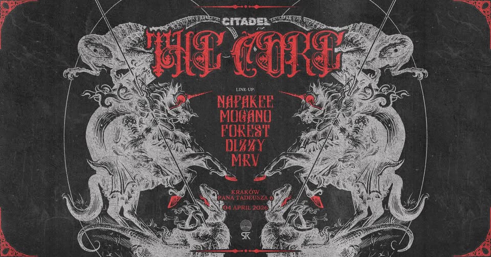CITADEL: The Core w/ Napakee (Seoul), Mogano (Berlin), Dizzy, Forest, MRV
