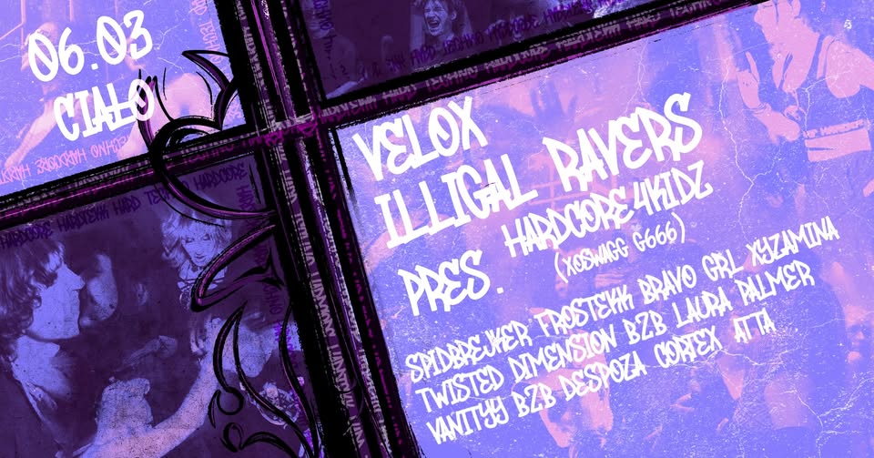ILLIGAL RAVERS x VELOX PRES: HARDCORE4KIDZ, CORTEX, ATTA