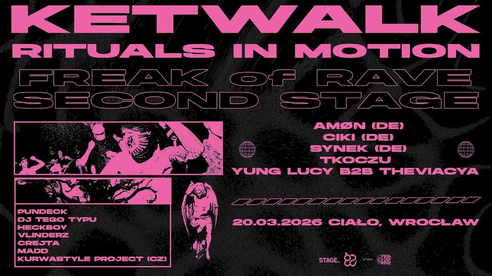 KETWALK x FREAK of RAVE: RITUALS IN MOTION