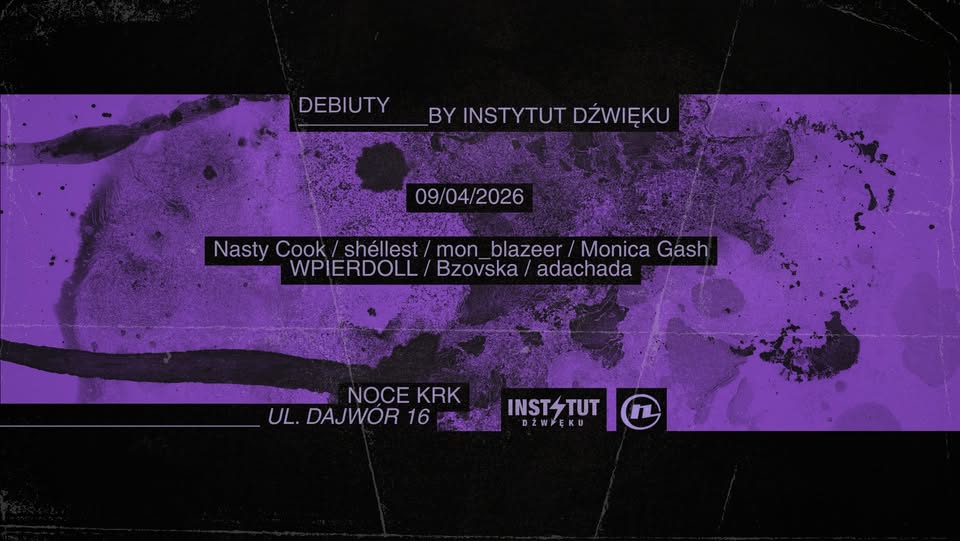 DEBIUTY BY INSTYTUT DŹWIĘKU | NOCE KRK