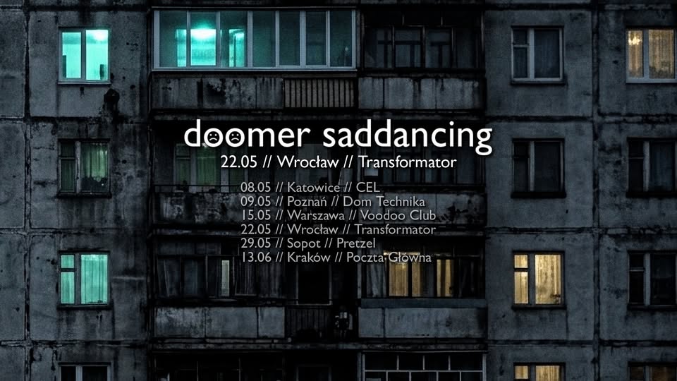 doomer saddancing // depresyjna potańcówka // wrocław