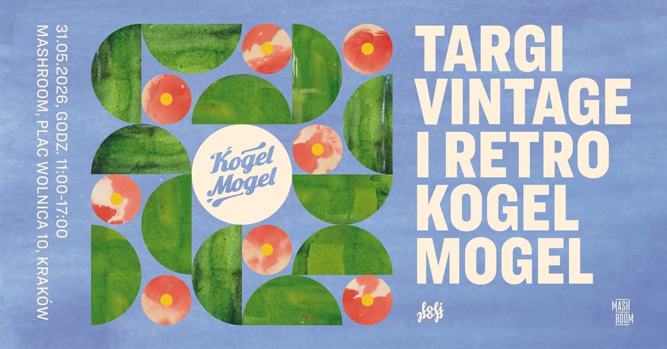 Targi Vintage i Retro Kogel Mogel w MashRoom