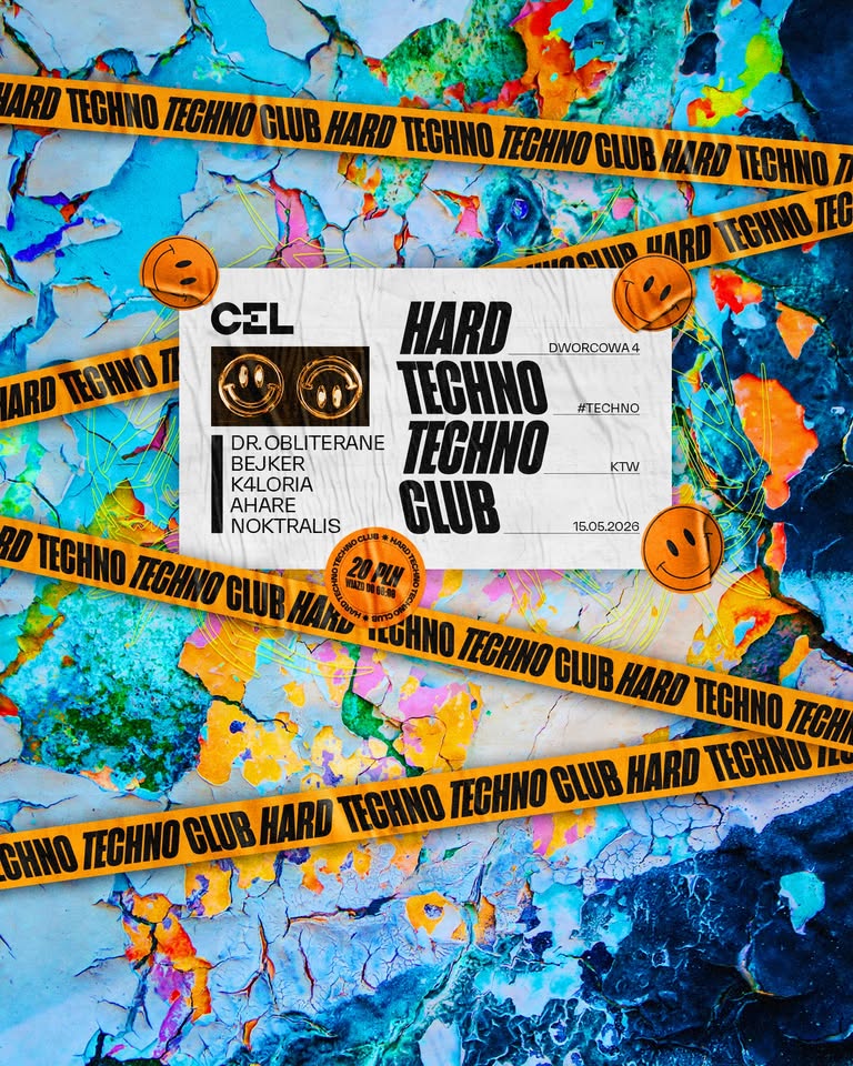 CEL x 𝐇𝐀𝐑𝐃 𝐓𝐄𝐂𝐇𝐍𝐎 𝐓𝐄𝐂𝐇𝐍𝐎 𝐂𝐋𝐔𝐁 | 20 PLN do 24:00