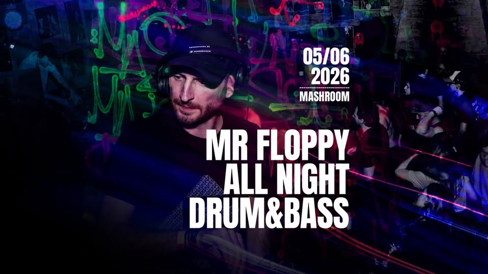 MR FLOPPY - ALL NIGHT /// DRUM&BASS