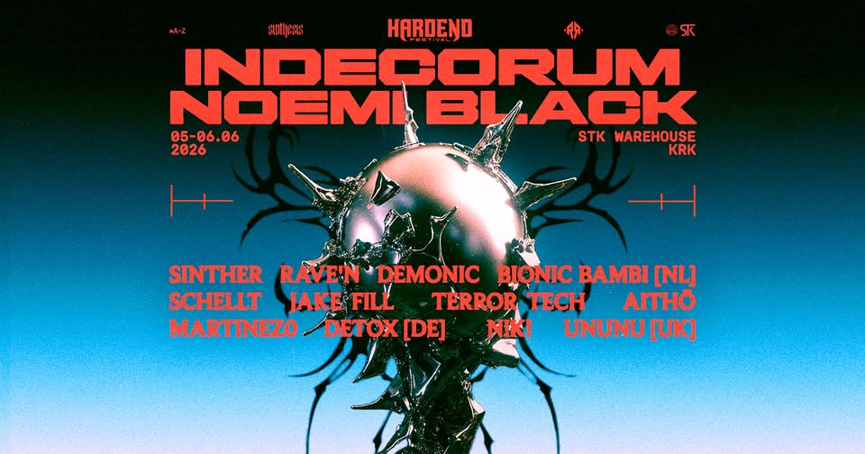 HARDEND FESTIVAL: INDECORUM, NOEMI BLACK & more | KRAKÓW