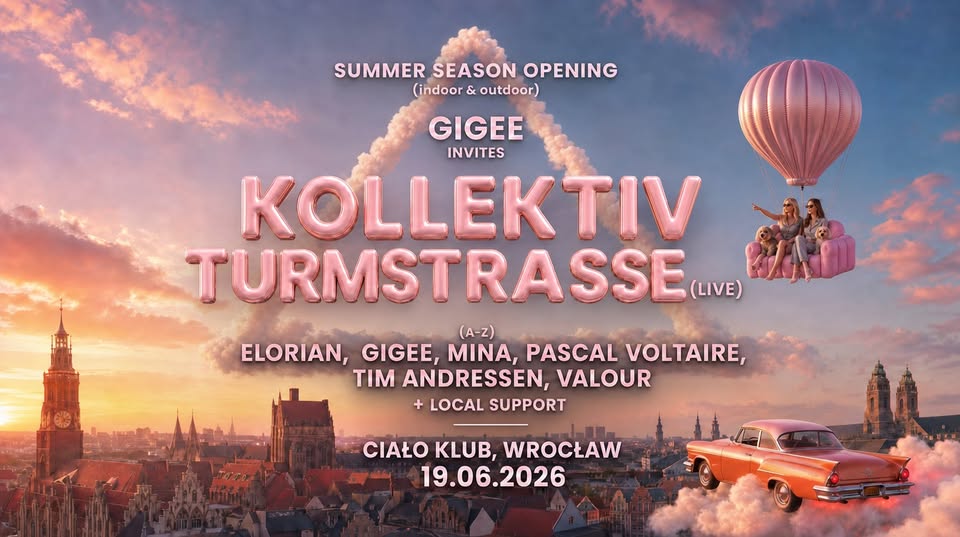 GIGEE INVITES: SUMMER SEASON OPENING ft. KOLLEKTIV TURMSTRASSE LIVE