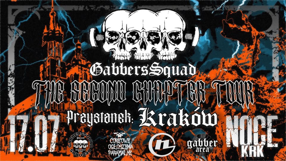 Gabbers Squad - The Second Chapter Tour - KRAKÓW