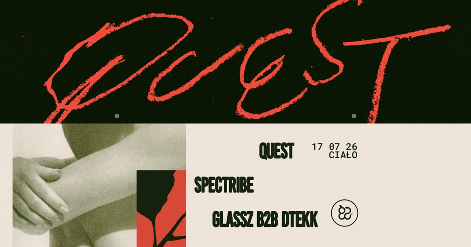 Ciało: Quest, Glassz b2b Dtekk, Spectribe