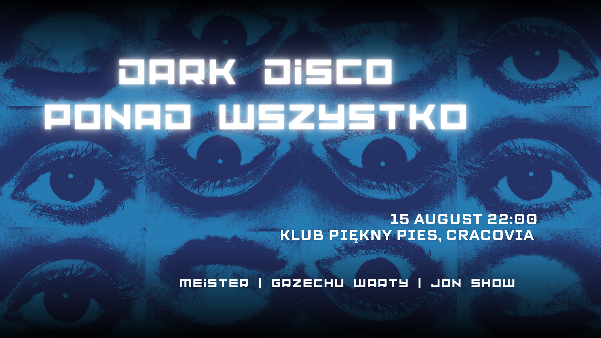Dark Disko Ponad Wszystko: Jon Show, Meister, Grze
